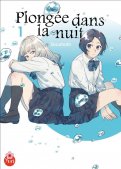 Plong�e dans la nuit T.1