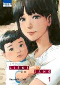 Les liens du sang T.1 Les liens du sang T.1