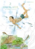 Underwater - le village immerg� T.2