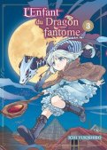 L'enfant du dragon fantôme T.3 L'enfant du dragon fantôme T.3