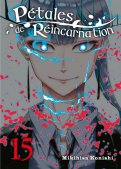 P�tales de r�incarnation T.15