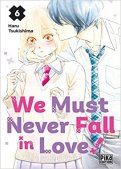 We must never fall in love ! T.6 We must never fall in love ! T.6