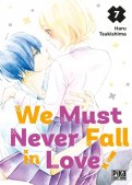 We must never fall in love ! T.7 We must never fall in love ! T.7
