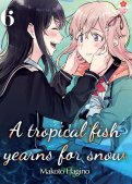 A tropical fish yearns for snow T.6 A tropical fish yearns for snow T.6