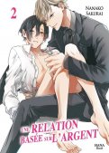 Une relation bas�e sur l'argent T.2