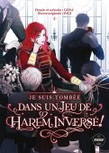 Je suis tomb�e dans un jeu de harem invers� ! T.1