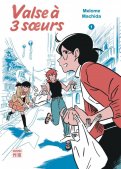 Valse � trois soeurs T.1