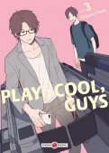 Play it cool, guys T.3 Play it cool, guys T.3