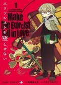 Make the exorcist fall in love T.1 Make the exorcist fall in love T.1