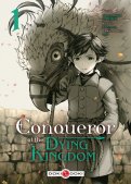 Conqueror of the dying kingdom T.1 Conqueror of the dying kingdom T.1