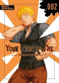 Your turn to die T.2