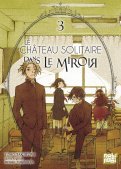 Le chateau solitaire dans le miroir T.3 Le chateau solitaire dans le miroir T.3