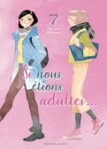 Si nous �tions adultes T.7