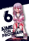 Aime ton prochain T.6 Aime ton prochain T.6