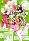 Mon p�re est la reine des Vtubeuses T.1