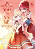 Yuri is my job ! T.6 Yuri is my job ! T.6