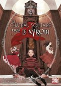 Le chateau solitaire dans le miroir T.4 Le chateau solitaire dans le miroir T.4