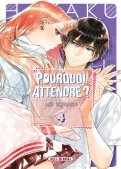 Pourquoi attendre ? T.4 Pourquoi attendre ? T.4