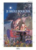 Je br�le pour toi T.2