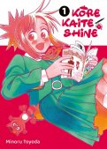 Kore kaite shine T.1 Kore kaite shine T.1