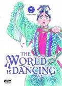 The World Is Dancing T.2 The World Is Dancing T.2