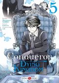 Conqueror of the dying kingdom T.5 Conqueror of the dying kingdom T.5
