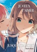 Je veux t'aimer jusqu'� ta mort T.2