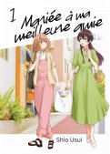 Mari�e � ma meilleure amie T.1