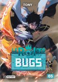 Le roi des bugs T.3