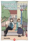 Coup de foudre dans ta face T.1