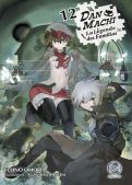 DanMachi - La L�gende des familias T.12