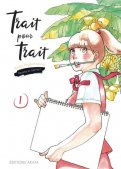 Trait pour trait, dessine et tais-toi T.1