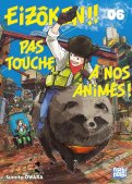Eizôken ! pas touche à nos animés T.6 Eizôken ! pas touche à nos animés T.6