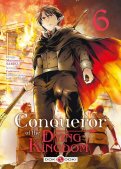 Conqueror of the dying kingdom T.6 Conqueror of the dying kingdom T.6