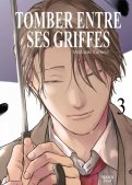 Entre tes griffes T.3 Entre tes griffes T.3