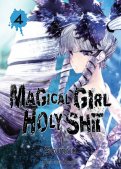 Magical girl holy shit T.4 Magical girl holy shit T.4
