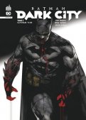 Batman - Dark city T.3 Batman - Dark city T.3