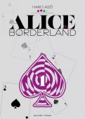 Alice in borderland - perfect �dition T.1