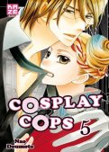 Cosplay Cops T.5 Cosplay Cops T.5