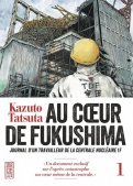 Au coeur de Fukushima T.1
