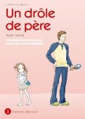 Un drôle de père T.2 Un drôle de père T.2