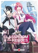 Classroom for heroes T.1