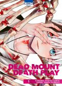 Dead mount death play T.1 Dead mount death play T.1