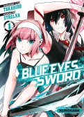 Blue eyes sword T.1