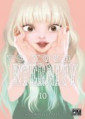 To your eternity T.10