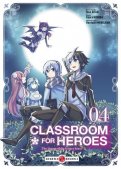 Classroom for heroes T.4