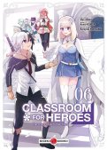Classroom for heroes T.6
