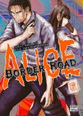 Alice on border road T.6 Alice on border road T.6