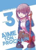 Aime ton prochain T.3 Aime ton prochain T.3