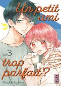 Un petit ami trop parfait T.3 Un petit ami trop parfait T.3